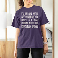 I'm In Love With My Girlfriend T Shirt For Women Don't Talk to Me - Wonder Print Shop