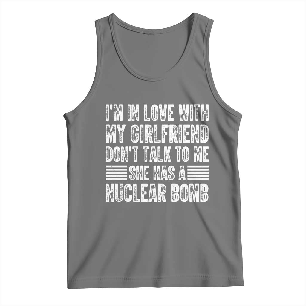 I'm In Love With My Girlfriend Tank Top Don't Talk to Me - Wonder Print Shop