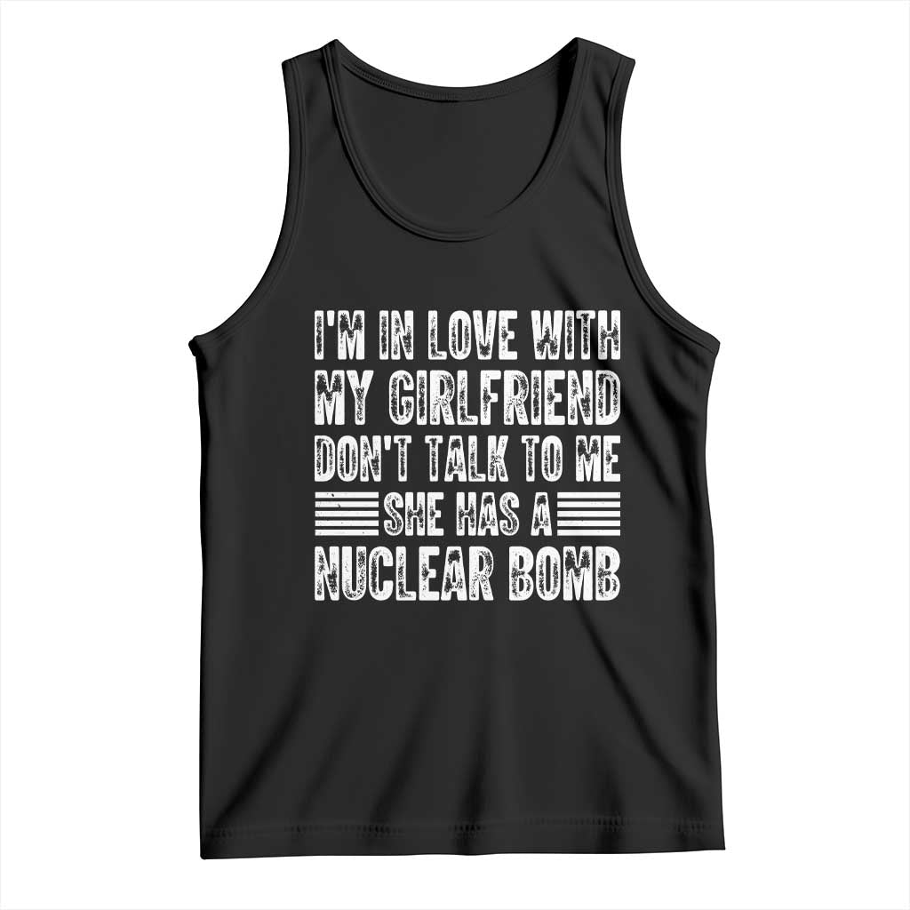 I'm In Love With My Girlfriend Tank Top Don't Talk to Me - Wonder Print Shop