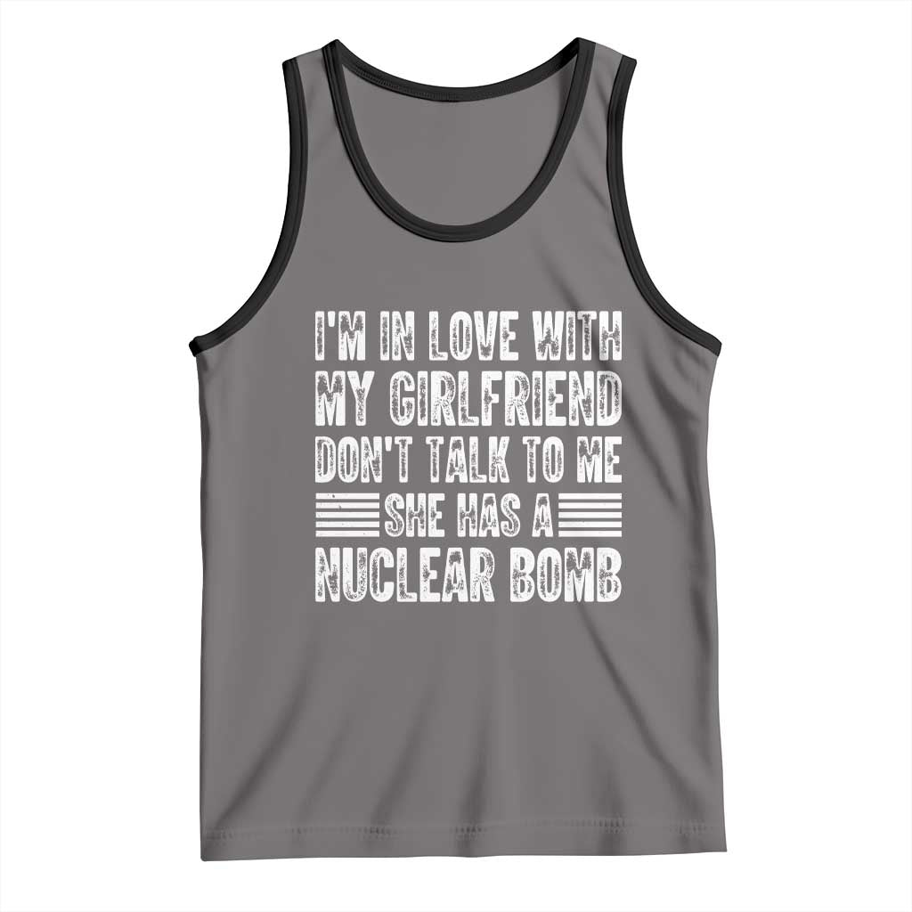 I'm In Love With My Girlfriend Tank Top Don't Talk to Me - Wonder Print Shop