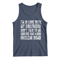 I'm In Love With My Girlfriend Tank Top Don't Talk to Me - Wonder Print Shop