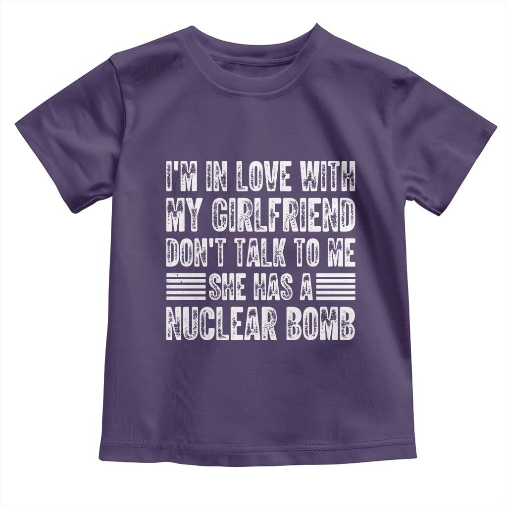 I'm In Love With My Girlfriend Toddler T Shirt Don't Talk to Me - Wonder Print Shop