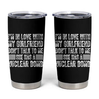 I'm In Love With My Girlfriend Tumbler Cup Don't Talk to Me - Wonder Print Shop