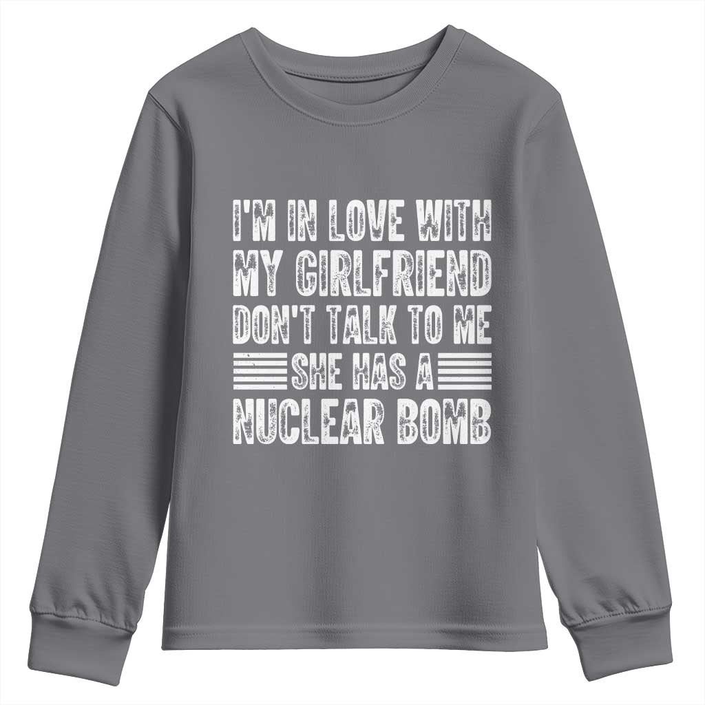 I'm In Love With My Girlfriend Youth Sweatshirt Don't Talk to Me - Wonder Print Shop