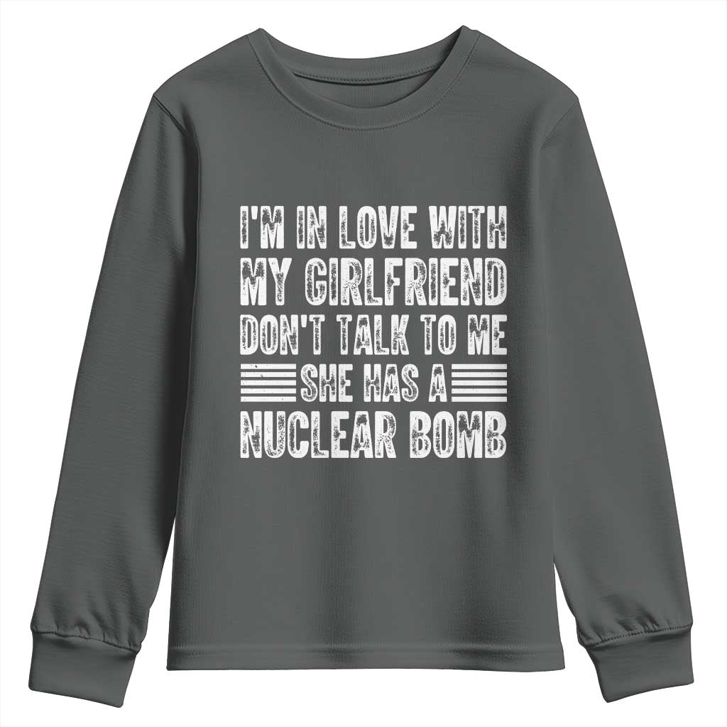 I'm In Love With My Girlfriend Youth Sweatshirt Don't Talk to Me - Wonder Print Shop
