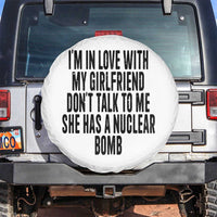 I'm In Love With My Girlfriend Don't Talk To Me Spare Tire Cover Funny Relationship Boyfriend Gifts - Wonder Print Shop
