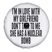 I'm In Love With My Girlfriend Don't Talk To Me Spare Tire Cover Funny Relationship Boyfriend Gifts - Wonder Print Shop