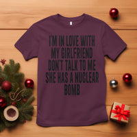 I'm In Love With My Girlfriend Don't Talk To Me T Shirt Funny Relationship Boyfriend Gifts - Wonder Print Shop