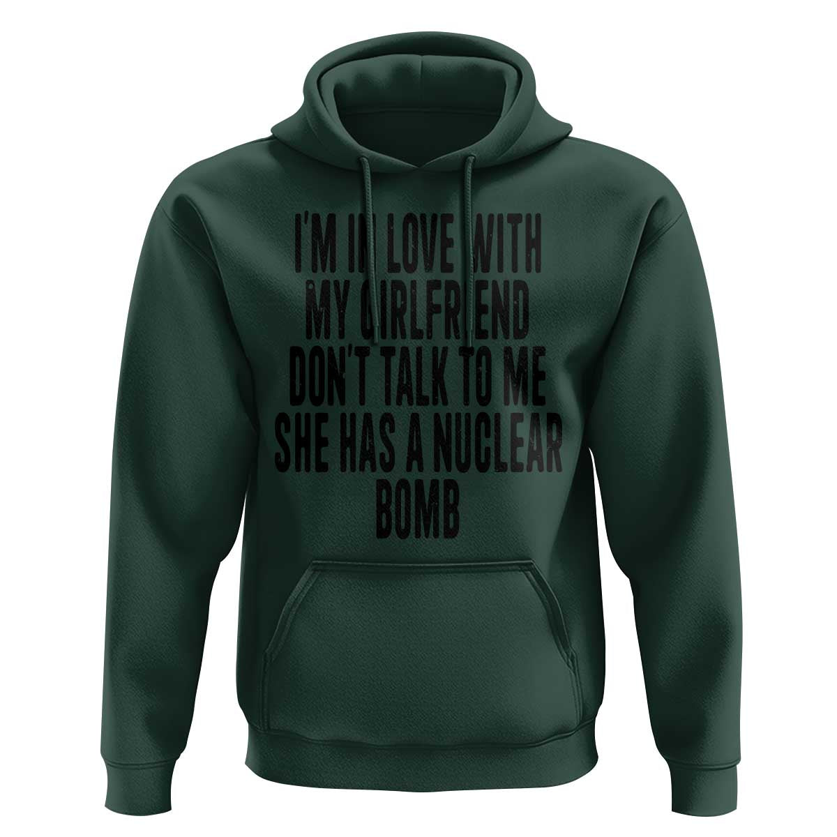 I'm In Love With My Girlfriend Don't Talk To Me Hoodie Funny Relationship Boyfriend Gifts - Wonder Print Shop