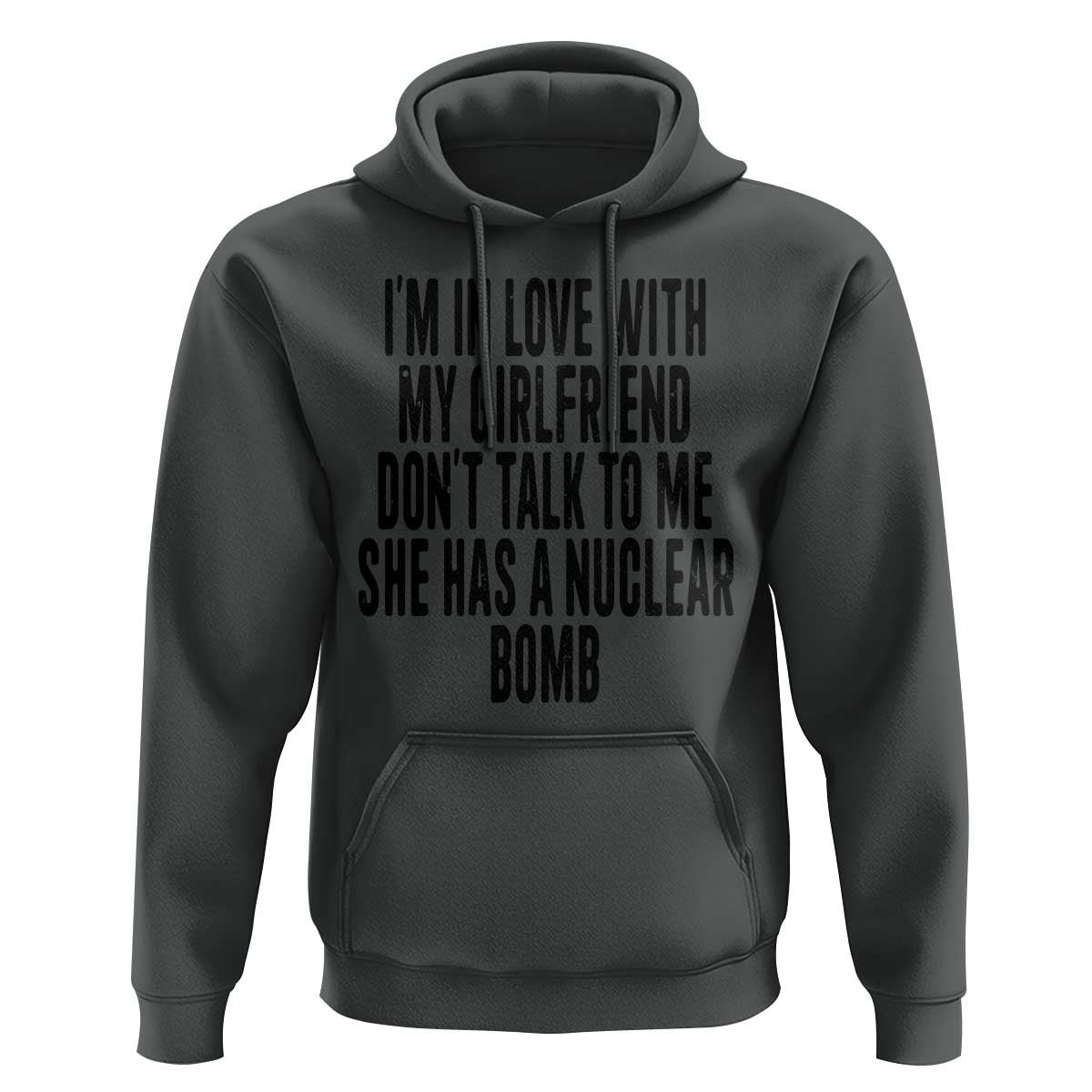 I'm In Love With My Girlfriend Don't Talk To Me Hoodie Funny Relationship Boyfriend Gifts - Wonder Print Shop