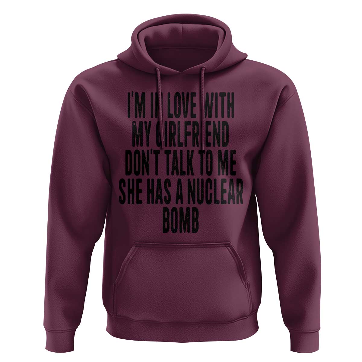 I'm In Love With My Girlfriend Don't Talk To Me Hoodie Funny Relationship Boyfriend Gifts - Wonder Print Shop