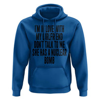 I'm In Love With My Girlfriend Don't Talk To Me Hoodie Funny Relationship Boyfriend Gifts - Wonder Print Shop