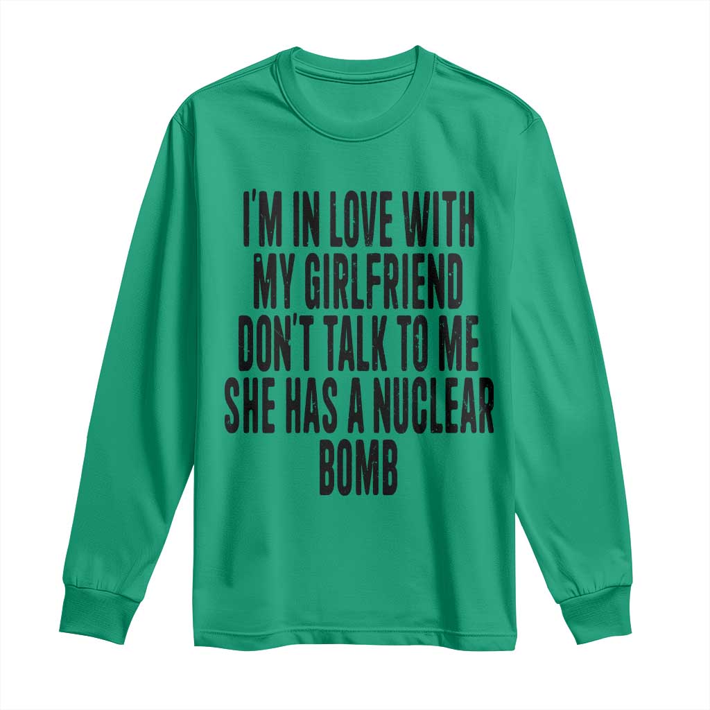I'm In Love With My Girlfriend Don't Talk To Me Long Sleeve Shirt Funny Relationship Boyfriend Gifts - Wonder Print Shop