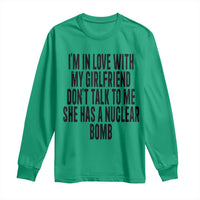 I'm In Love With My Girlfriend Don't Talk To Me Long Sleeve Shirt Funny Relationship Boyfriend Gifts - Wonder Print Shop