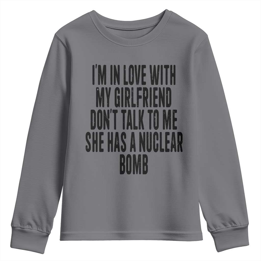I'm In Love With My Girlfriend Don't Talk To Me Youth Sweatshirt Funny Relationship Boyfriend Gifts - Wonder Print Shop