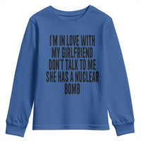 I'm In Love With My Girlfriend Don't Talk To Me Youth Sweatshirt Funny Relationship Boyfriend Gifts - Wonder Print Shop