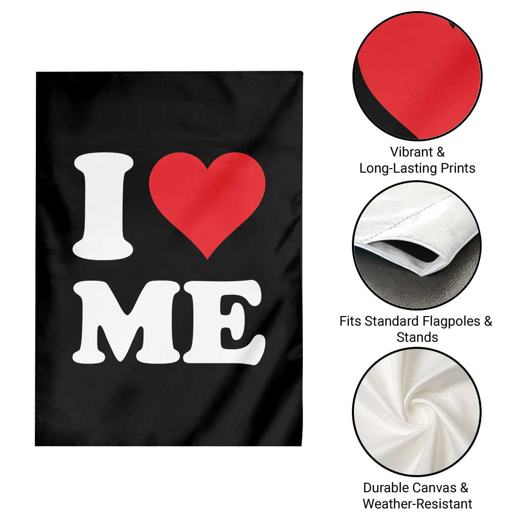 I Love Me Garden Flag Funny Self Love Heart Positive Vibes - Wonder Print Shop