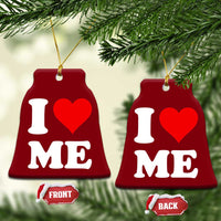 I Love Me Ceramic Ornament Funny Self Love Heart Positive Vibes - Wonder Print Shop
