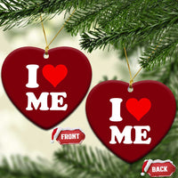 I Love Me Ceramic Ornament Funny Self Love Heart Positive Vibes - Wonder Print Shop