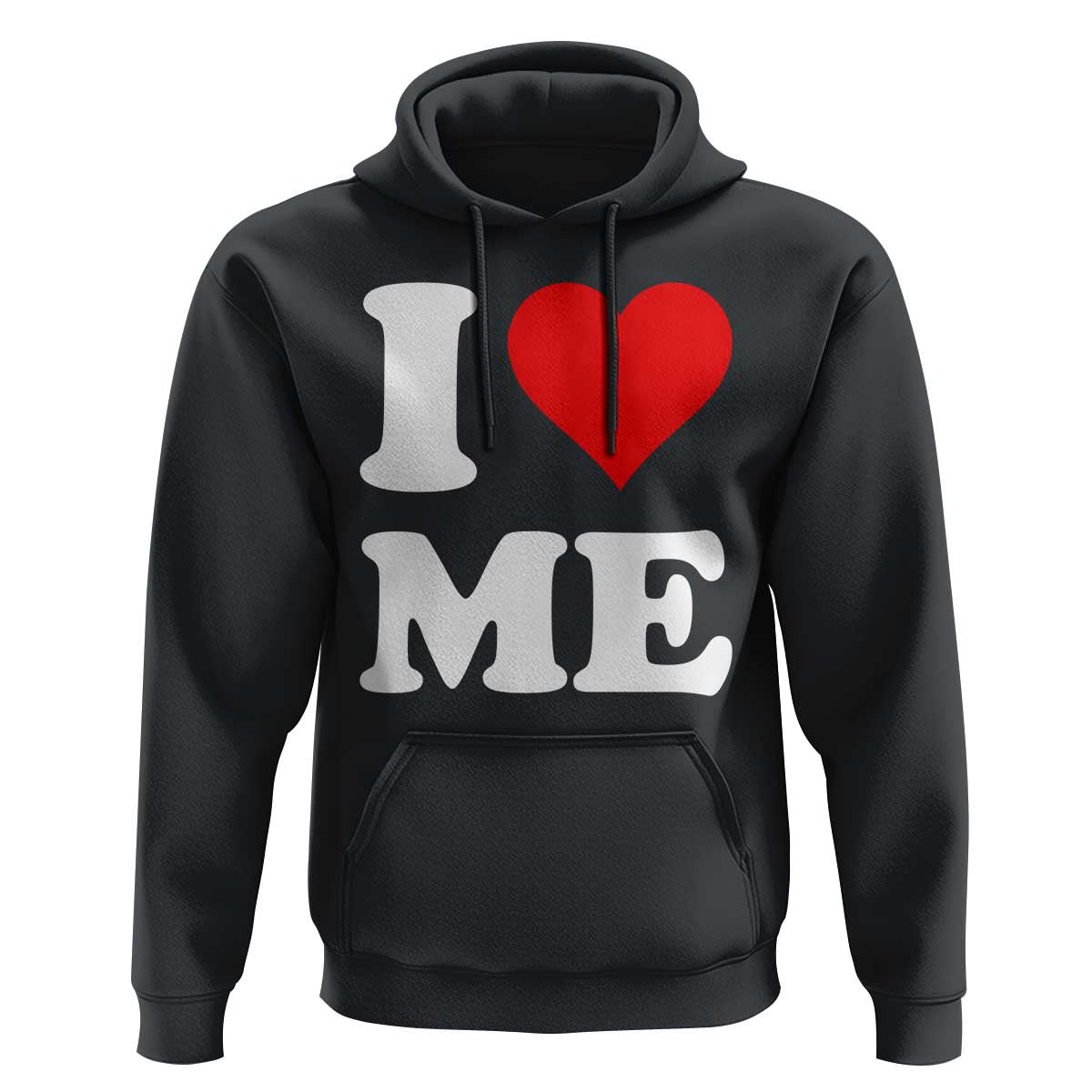 I Love Me Hoodie Funny Self Love Heart Positive Vibes - Wonder Print Shop