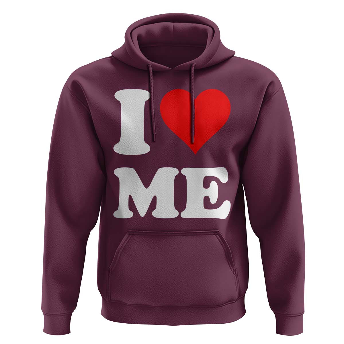 I Love Me Hoodie Funny Self Love Heart Positive Vibes - Wonder Print Shop