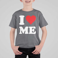 I Love Me T Shirt For Kid Funny Self Love Heart Positive Vibes - Wonder Print Shop