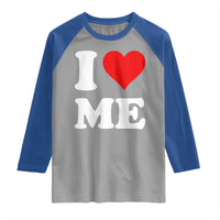 I Love Me Raglan Shirt Funny Self Love Heart Positive Vibes - Wonder Print Shop