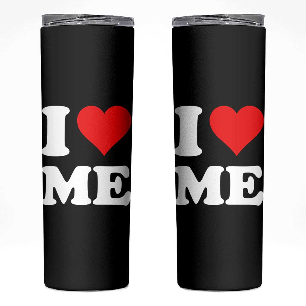 I Love Me Skinny Tumbler Funny Self Love Heart Positive Vibes - Wonder Print Shop