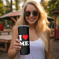 I Love Me Skinny Tumbler Funny Self Love Heart Positive Vibes - Wonder Print Shop