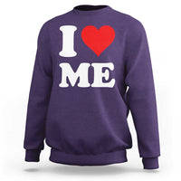 I Love Me Sweatshirt Funny Self Love Heart Positive Vibes - Wonder Print Shop