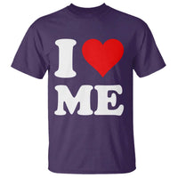 I Love Me T Shirt Funny Self Love Heart Positive Vibes - Wonder Print Shop