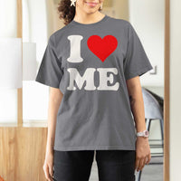 I Love Me T Shirt For Women Funny Self Love Heart Positive Vibes - Wonder Print Shop
