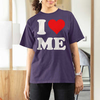I Love Me T Shirt For Women Funny Self Love Heart Positive Vibes - Wonder Print Shop
