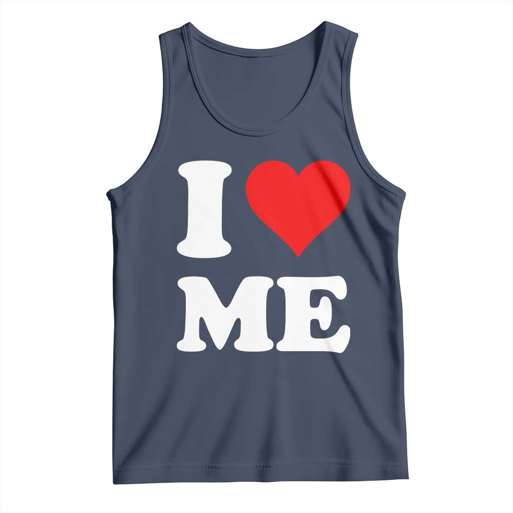 I Love Me Tank Top Funny Self Love Heart Positive Vibes - Wonder Print Shop