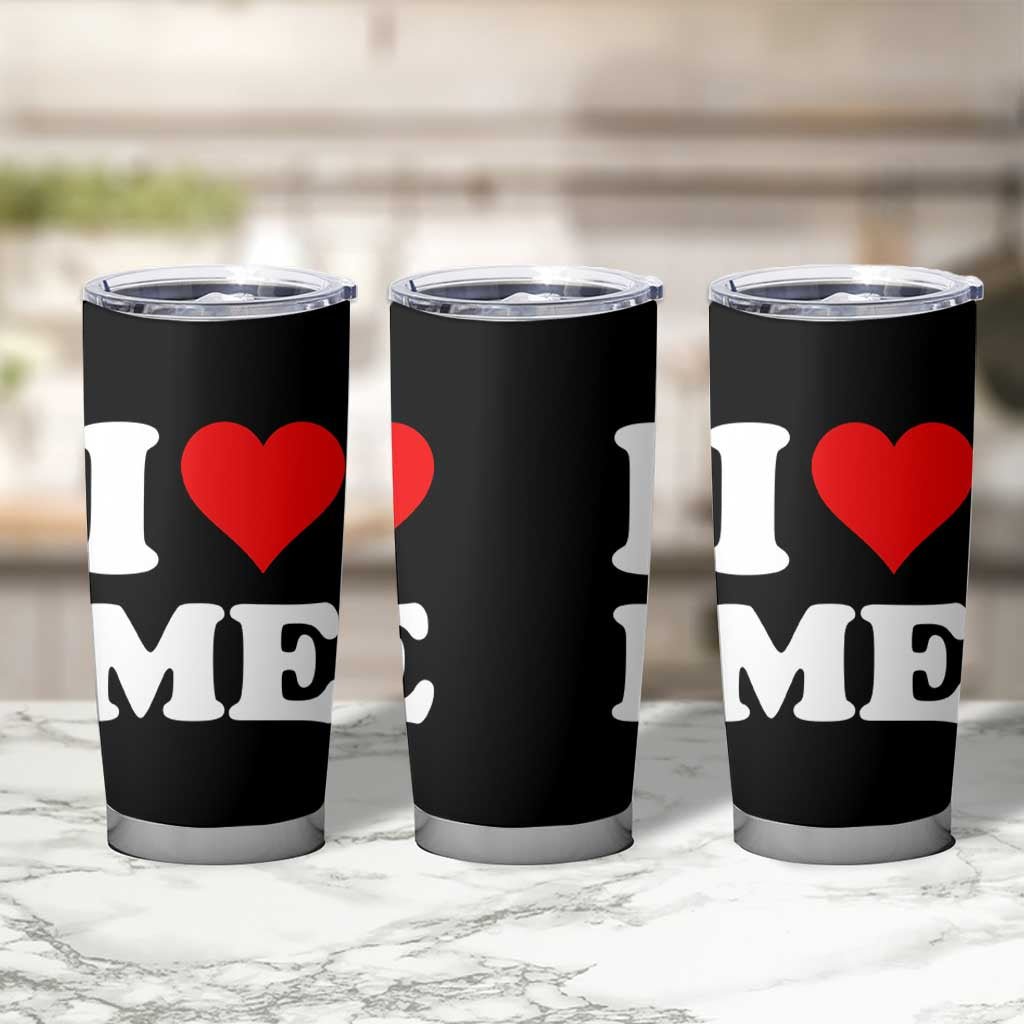 I Love Me Tumbler Cup Funny Self Love Heart Positive Vibes - Wonder Print Shop