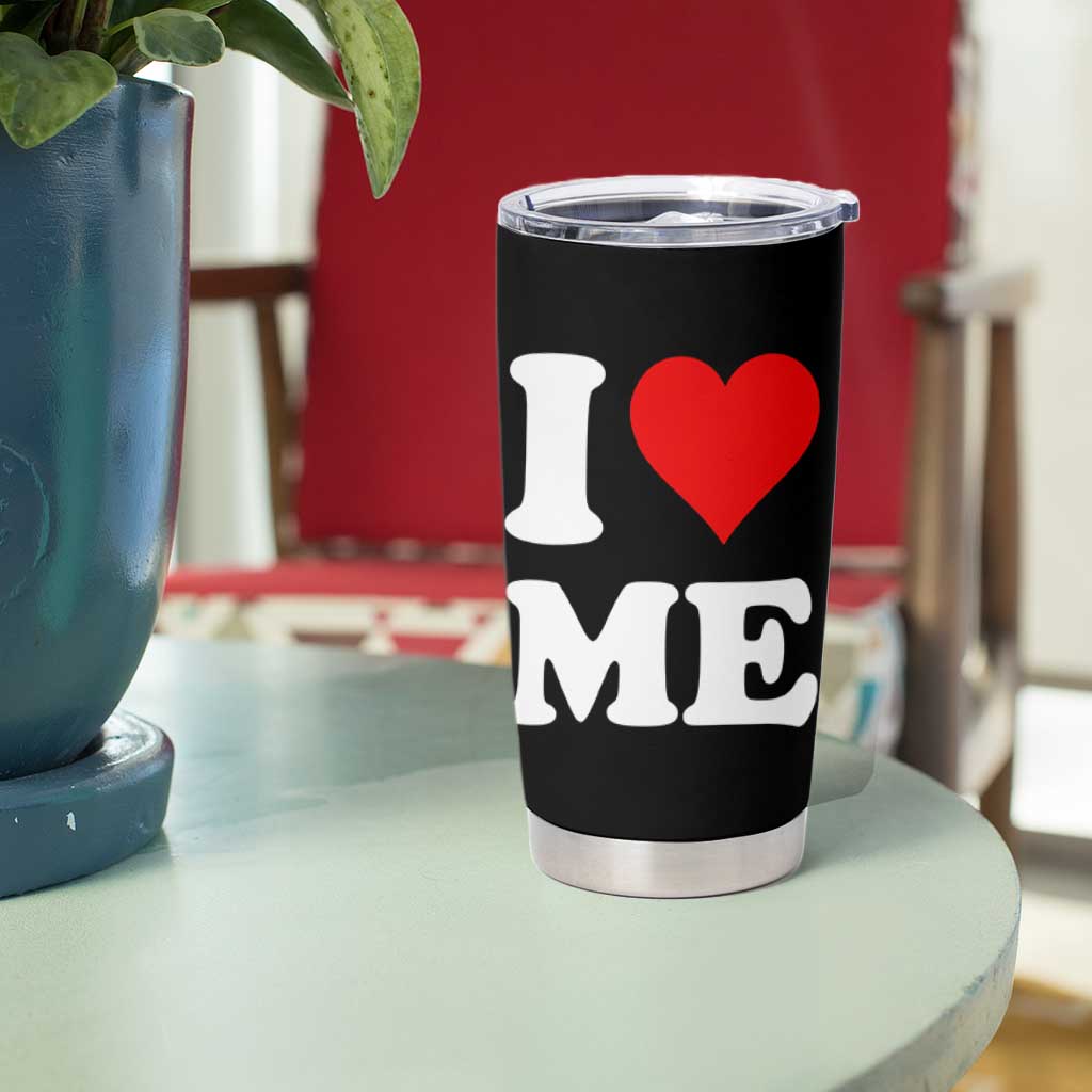 I Love Me Tumbler Cup Funny Self Love Heart Positive Vibes - Wonder Print Shop
