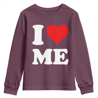 I Love Me Youth Sweatshirt Funny Self Love Heart Positive Vibes - Wonder Print Shop