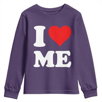 I Love Me Youth Sweatshirt Funny Self Love Heart Positive Vibes - Wonder Print Shop