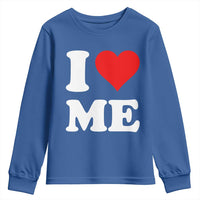 I Love Me Youth Sweatshirt Funny Self Love Heart Positive Vibes - Wonder Print Shop