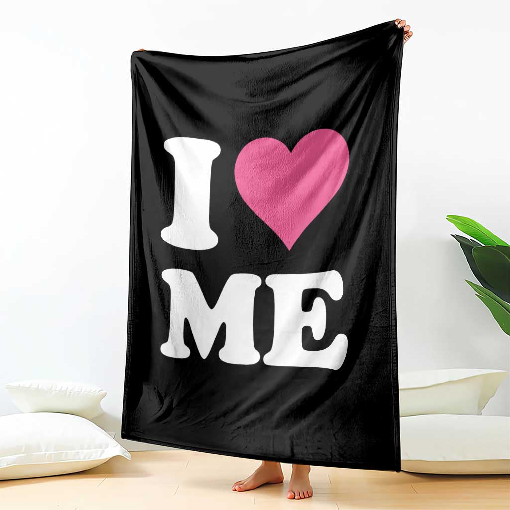 I Love Me Throw Blanket Funny Self Love Pink Heart Positive Vibes - Wonder Print Shop