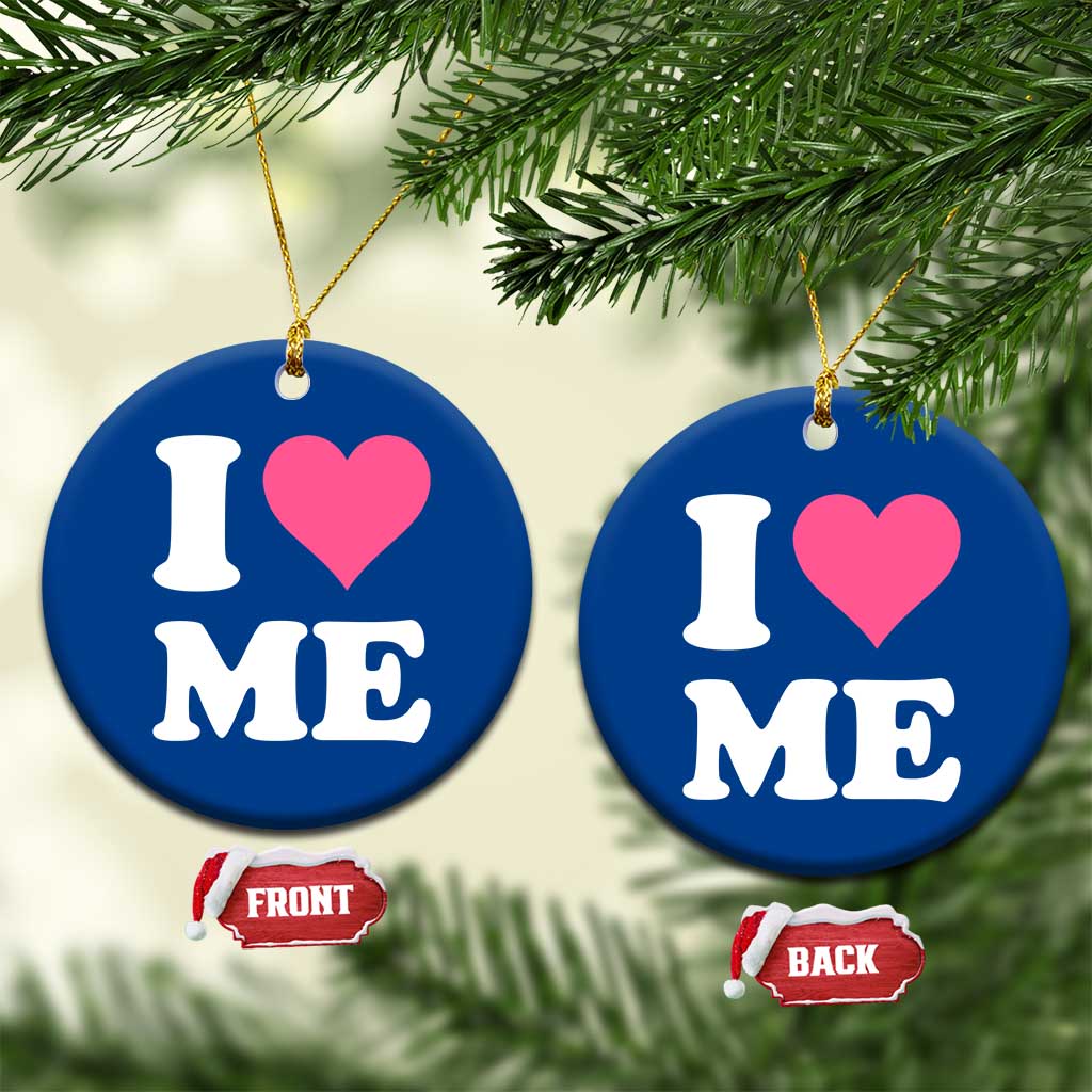 I Love Me Ceramic Ornament Funny Self Love Pink Heart Positive Vibes - Wonder Print Shop