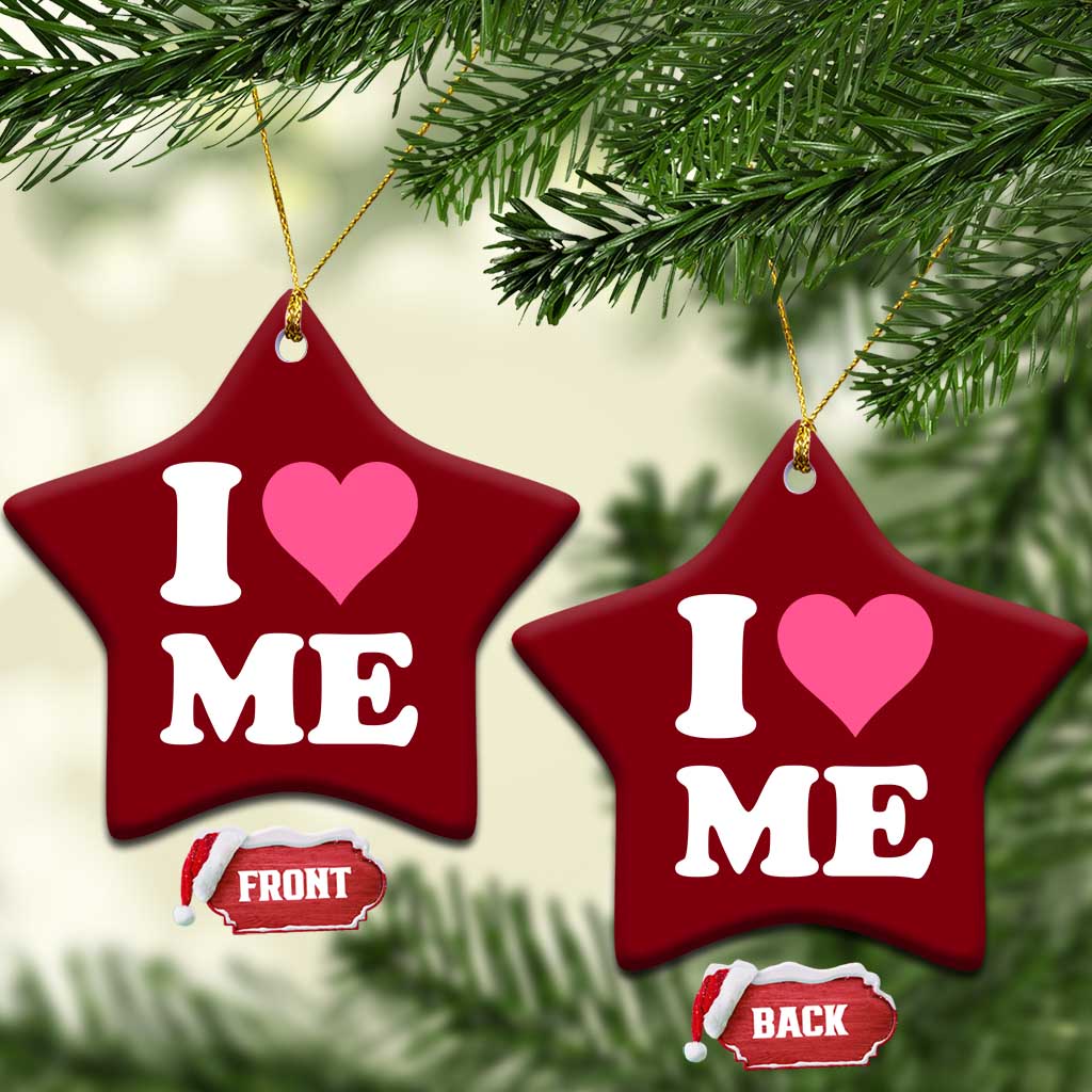 I Love Me Ceramic Ornament Funny Self Love Pink Heart Positive Vibes - Wonder Print Shop