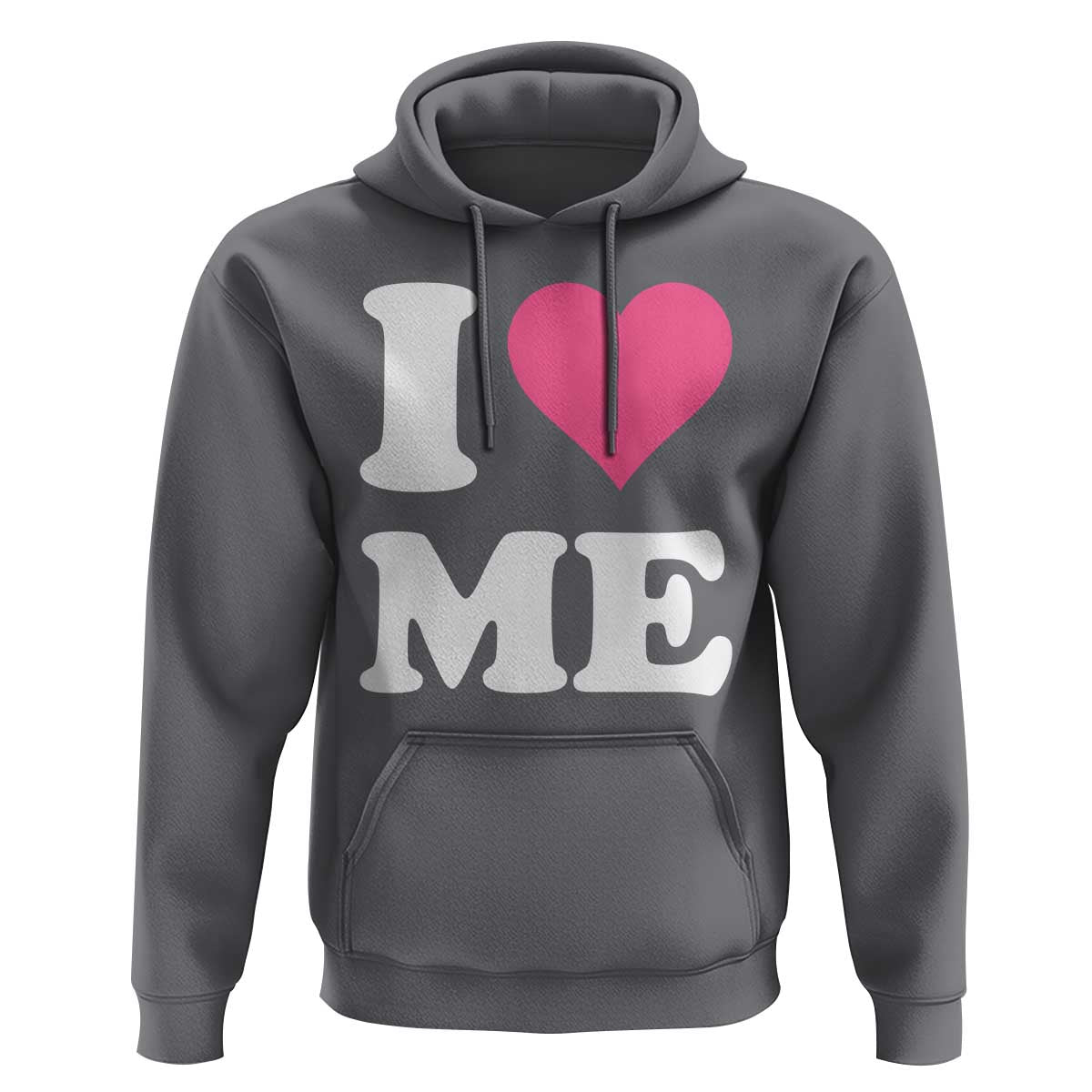 I Love Me Hoodie Funny Self Love Pink Heart Positive Vibes - Wonder Print Shop