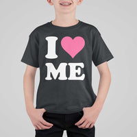 I Love Me T Shirt For Kid Funny Self Love Pink Heart Positive Vibes - Wonder Print Shop