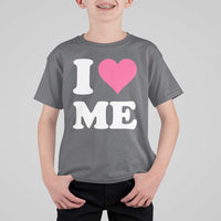 I Love Me T Shirt For Kid Funny Self Love Pink Heart Positive Vibes - Wonder Print Shop