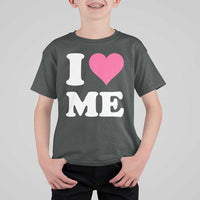 I Love Me T Shirt For Kid Funny Self Love Pink Heart Positive Vibes - Wonder Print Shop