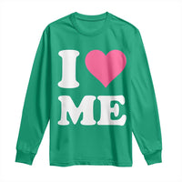 I Love Me Long Sleeve Shirt Funny Self Love Pink Heart Positive Vibes - Wonder Print Shop