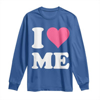 I Love Me Long Sleeve Shirt Funny Self Love Pink Heart Positive Vibes - Wonder Print Shop
