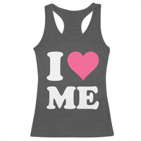I Love Me Racerback Tank Top Funny Self Love Pink Heart Positive Vibes - Wonder Print Shop