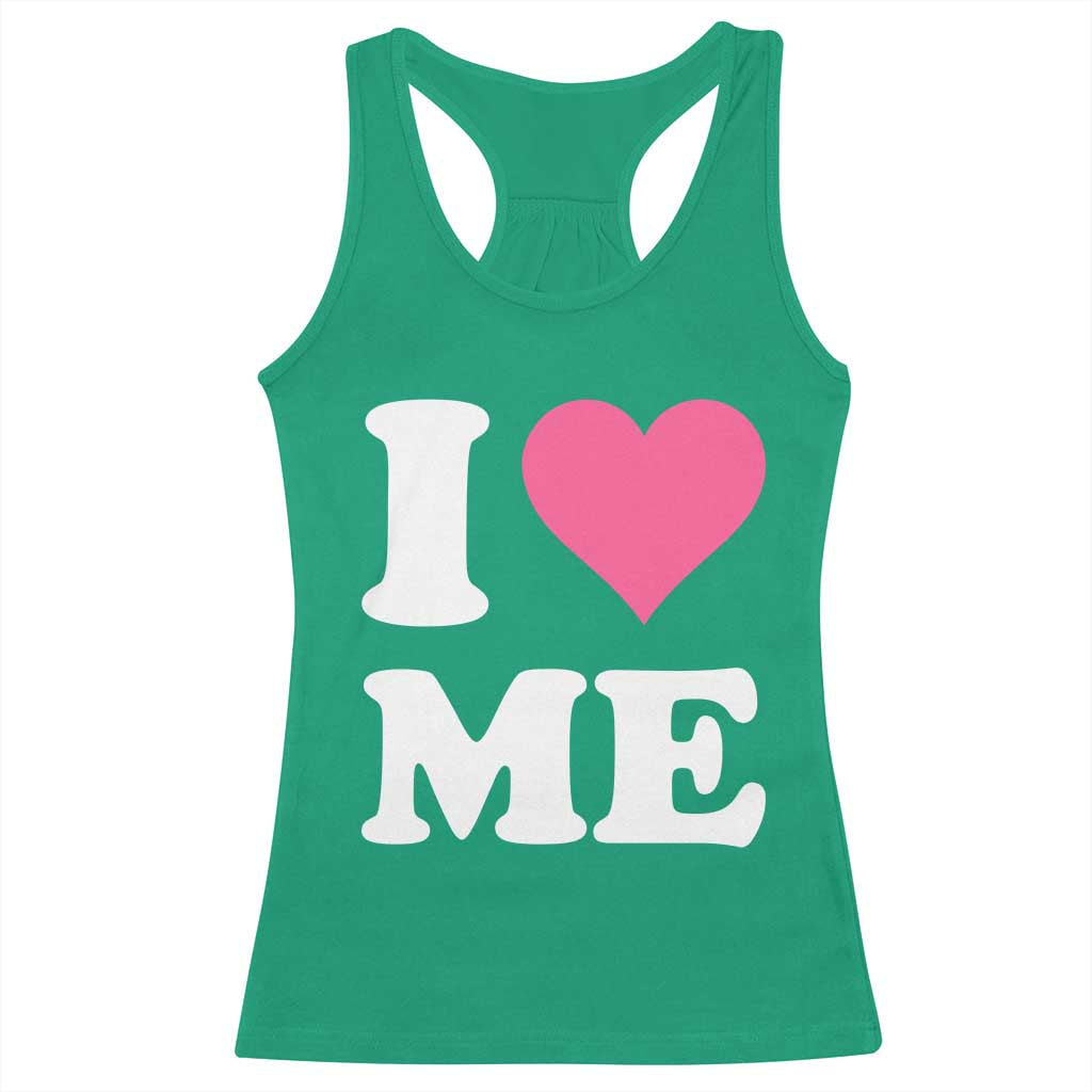 I Love Me Racerback Tank Top Funny Self Love Pink Heart Positive Vibes - Wonder Print Shop